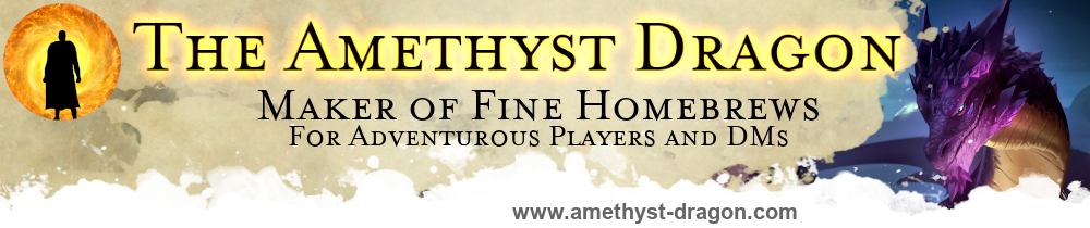 The Amethyst Dragon - Maker of Fine Homebrews For Adventurous Players and DMs - www.amethyst-dragon.com